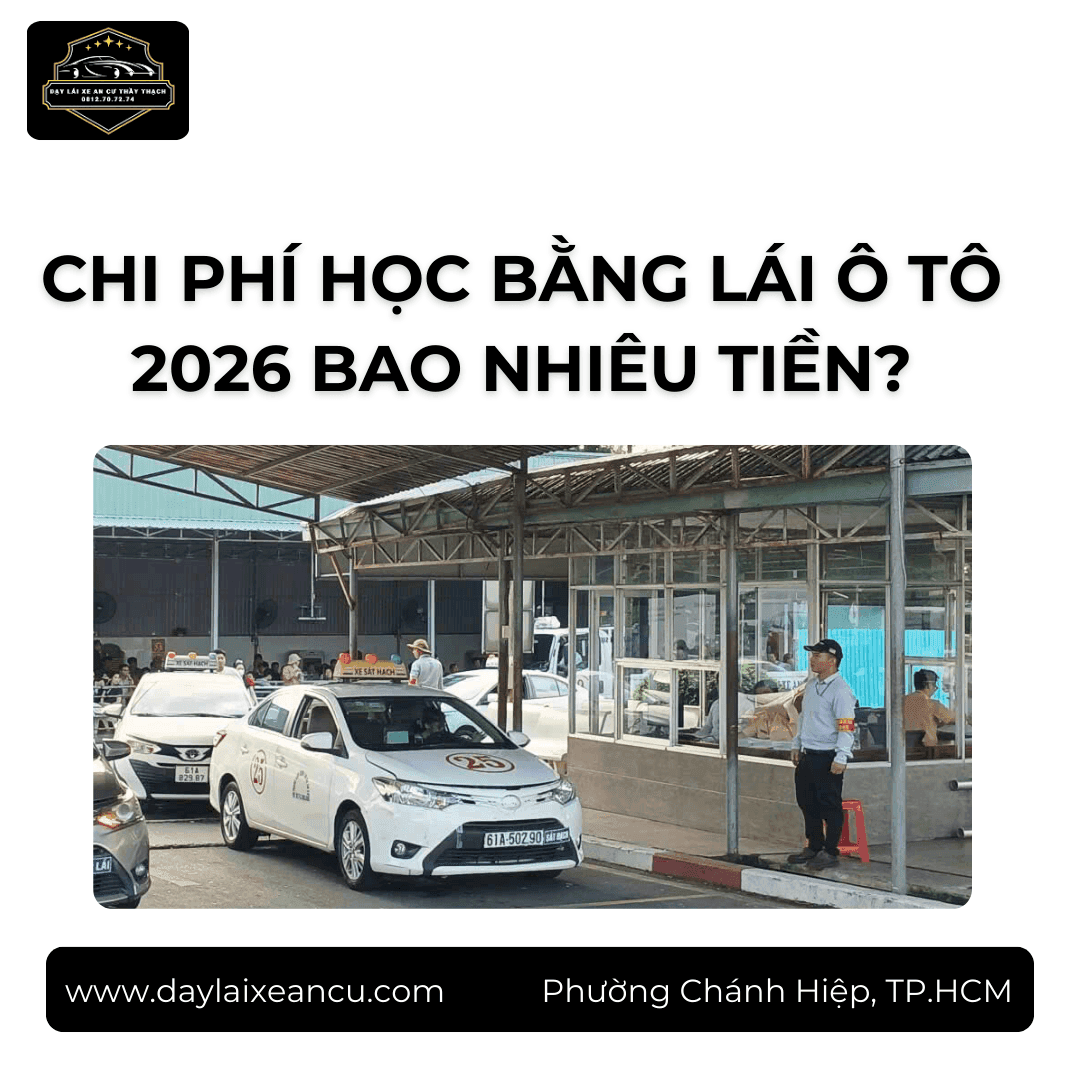 Chi Phí Học Bằng Lái Ô Tô 2026 Bao Nhiêu Tiền?